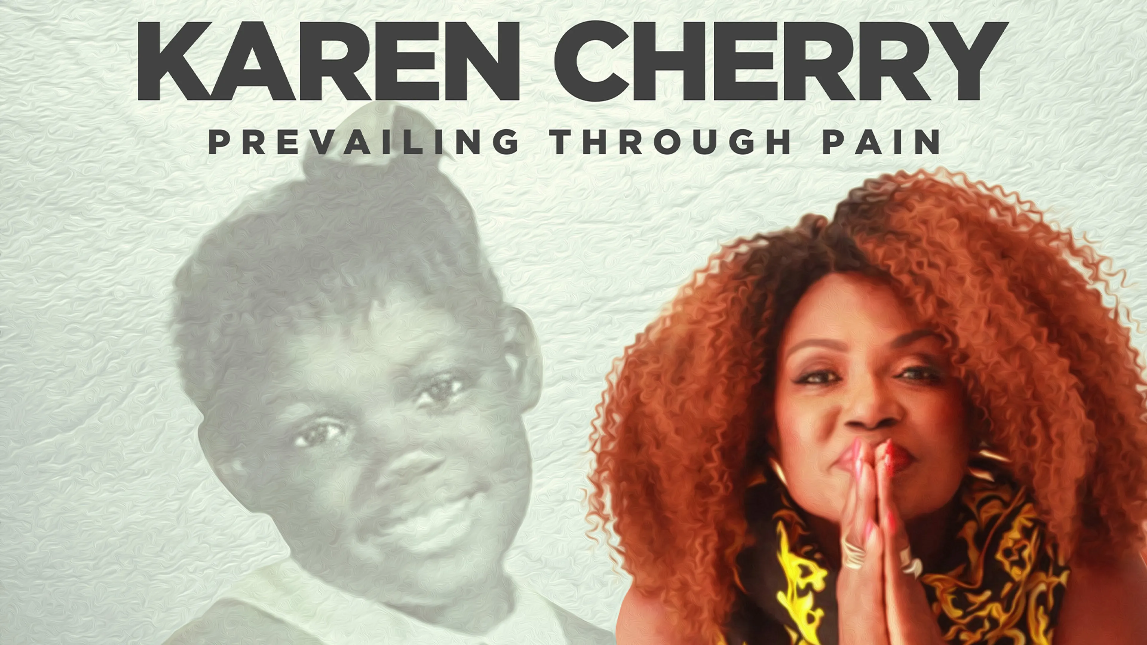 Karen Cherry: Prevailing Through Pain poster